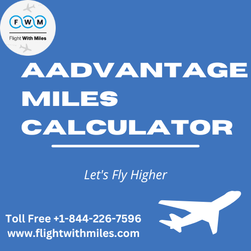 culatAAdvantage miles calculator. Calculate AAdvantage Miles by