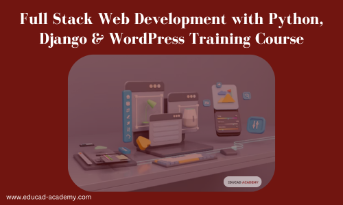Full Stack Web Development with Python, Django & WordPress