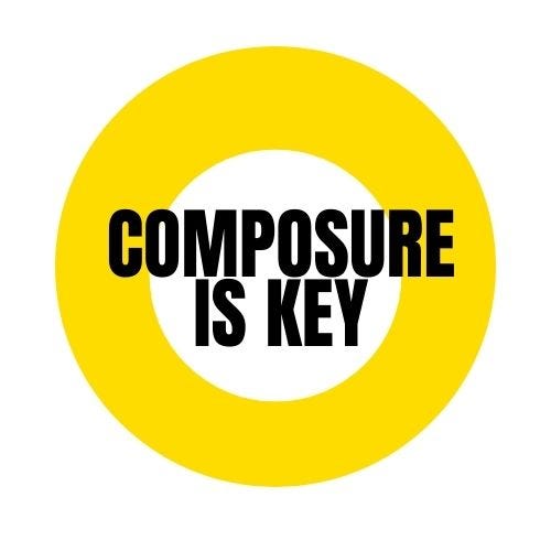 The Key is Composure. The state of being calm and in control… | by Maj ...