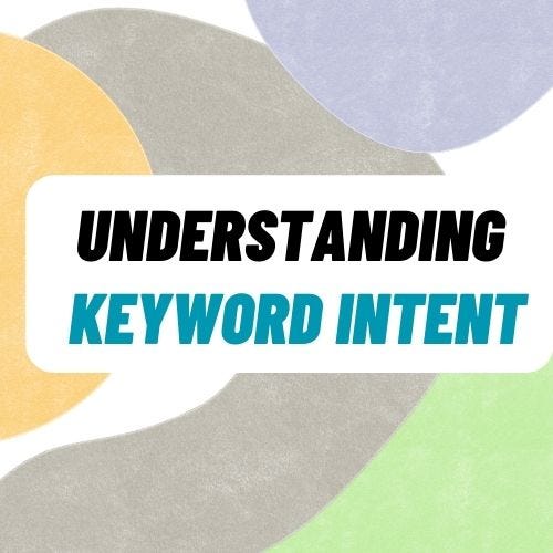 Best Way To Understanding Keyword Intent In SEO | Isfak Mustakim | by ...