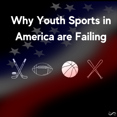 Why Youth Sports in America Are Failing by Antone G. Wilson "Coach" Medium
