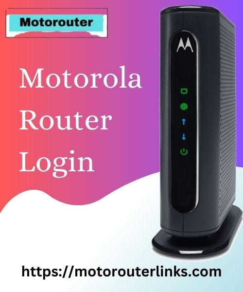 Reliable and Hassle free ways for Motorola Router login