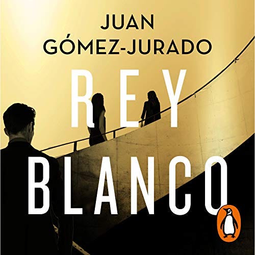 Un Resumen de “Rey Blanco” de Juan Gómez Jurado.