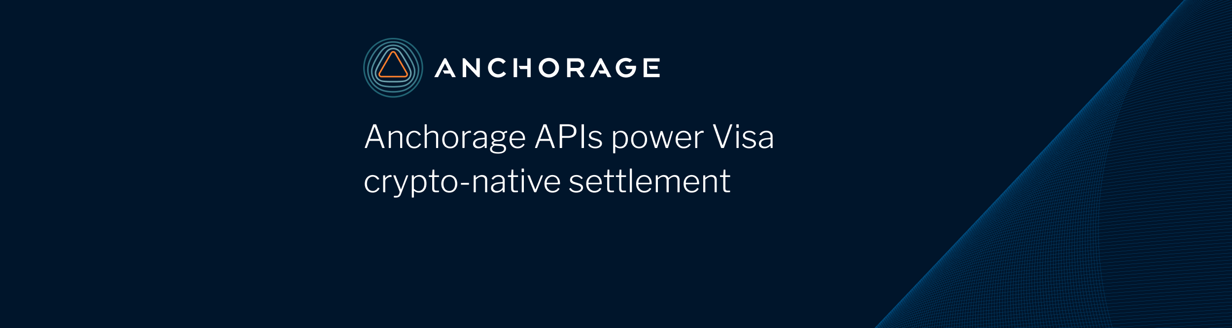 Anchorage APIs power Visa crypto-native settlement | by Anchorage Digital |  Anchorage Digital | Medium