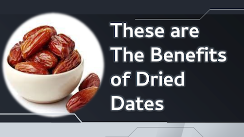 These are The Benefits of Dried Dates