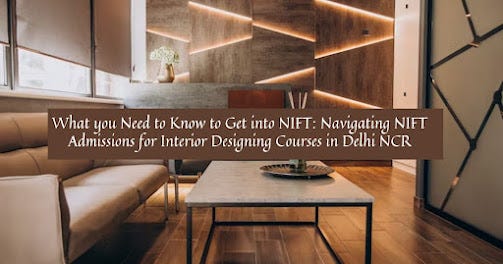 What you Need to Know to Get into NIFT: Navigating NIFT Admissions for What you Need to Know to Get into NIFT: Navigating NIFT Admissions for