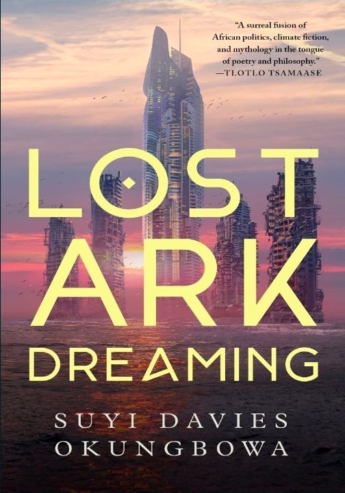 My first book in March is the remarkable "Lost Ark Dreaming" by Suyi Davies Okungbowa.