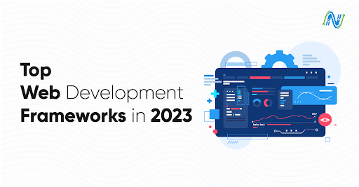 Top Web Development Frameworks in 2023 | by Sophia Wilson | Jul, 2023