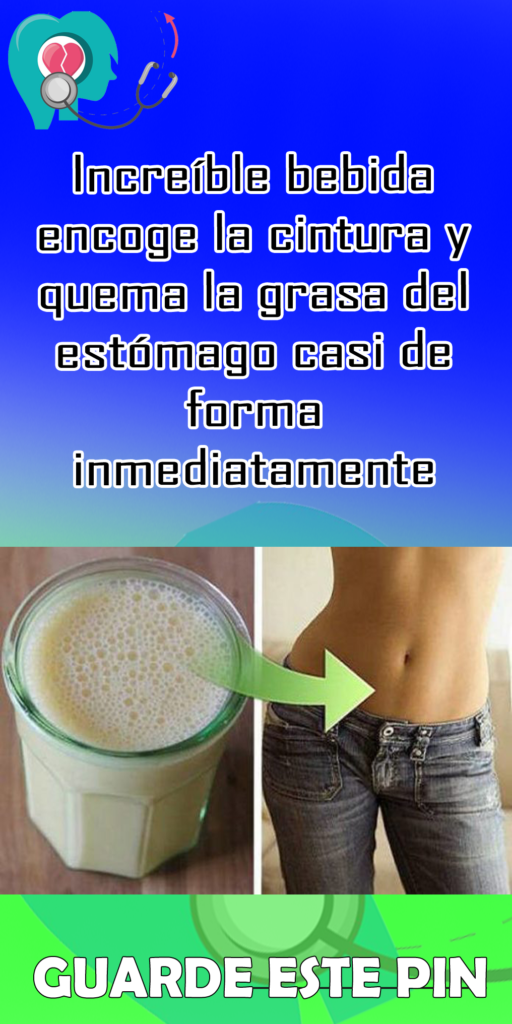 Increíble bebida encoge la cintura y quema la grasa del estómago casi de forma inmediatamente —…