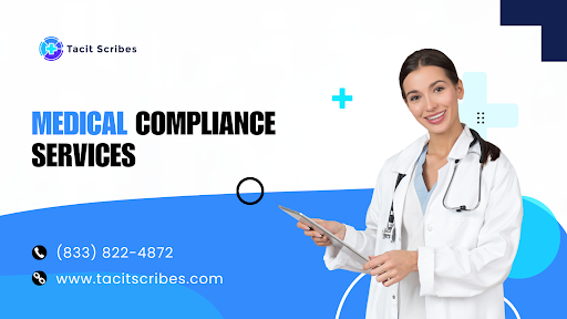 Learn About Medical Compliance Services - Tacit Scribes - Medium