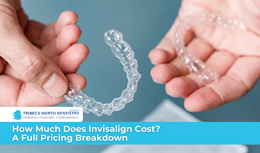 How Much Does Invisalign Cost? A Full Pricing Breakdown
