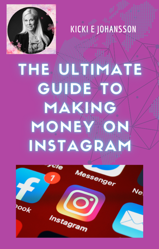 The Ultimate Guide to Making Money with Instagram