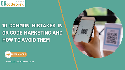 10 Common Mistakes in QR Code Marketing and How to Avoid Them | by ...
