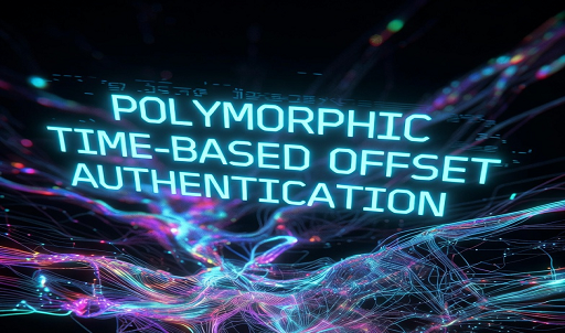 POLYMORPHIC TIME-BASED OFFSET AUTHENTICATION