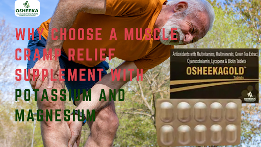 Why Choose a Muscle Cramp Relief Supplement with Potassium and Magnesium
