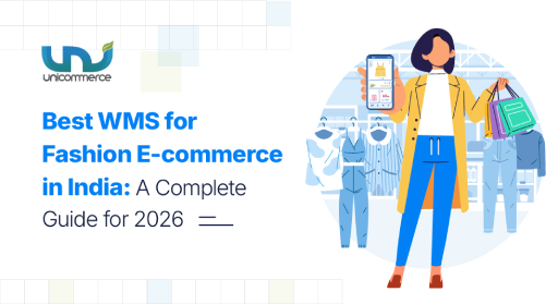 Best WMS for Fashion E-commerce in India