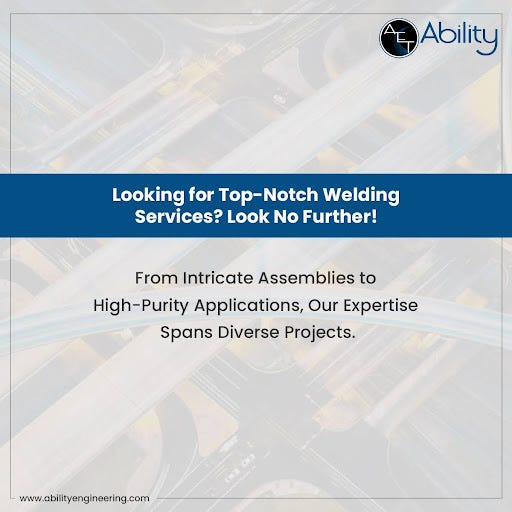Looking for TopNotch Welding Services? Look No Further! Ability