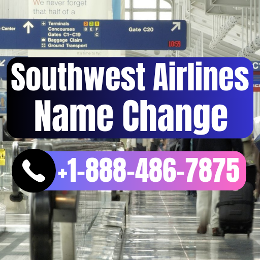 🗣️𝟏𝟖𝟖𝟖𝟒𝟖𝟔𝟕𝟖𝟕𝟓, Can I change the name on my Southwest Airlines ticket