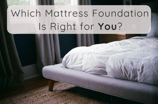 What Type of Foundation Is Best for Memory Foam and Latex Mattresses?