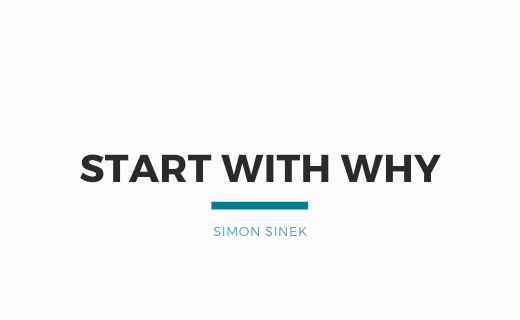 Start with Why — Simon Sinek. RIASSUNTO, by Federico Moretti