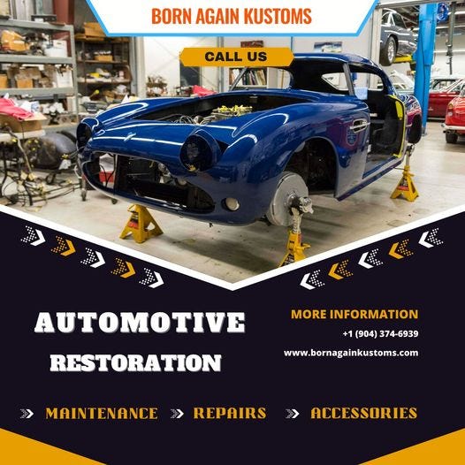 Best Automotive Restoration Services In Florida Born Again Kustoms Medium