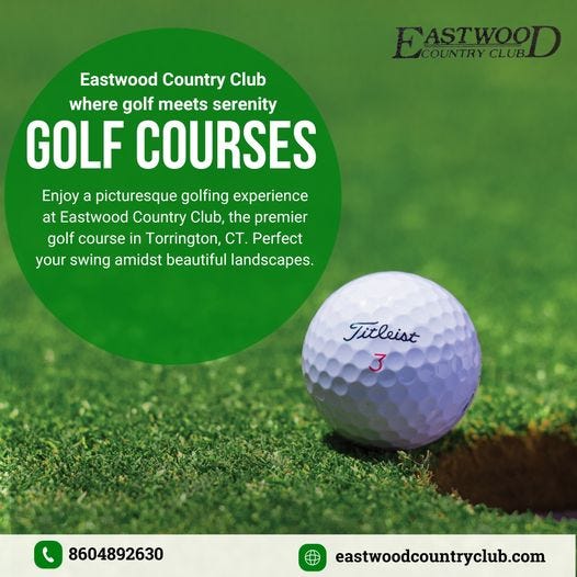 Eastwood Country Club The Best Golf Course in the World