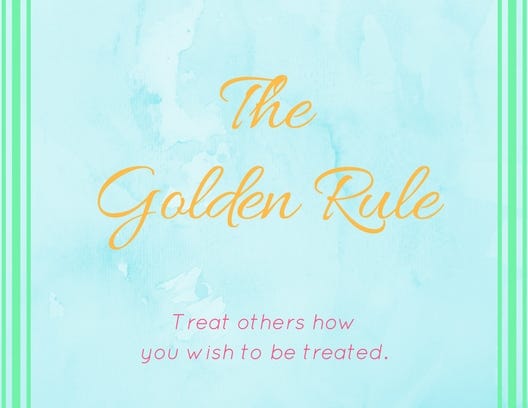 The Golden Rule. Treat your spouse (or everyone, really)… | by ...