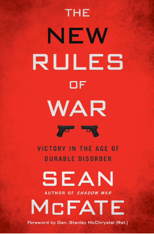 Biased Book Review: Sean McFate’s “New Rules of War” | by Russ Greene ...
