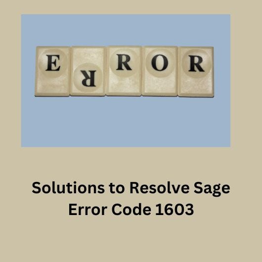 solutions-to-resolve-sage-error-code-1603-by-thomaslane-dec-2023