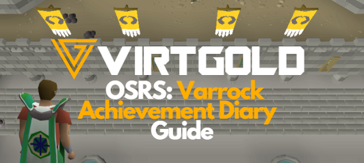 Varrock Achievement Diary Guide OSRS 2023, by Mammoth Vet