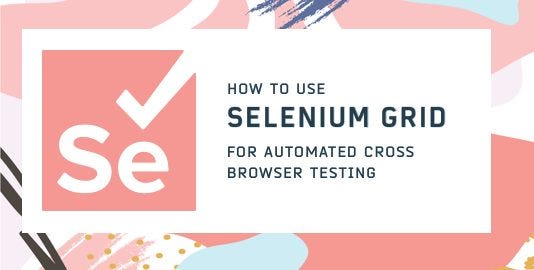 Selenium Grid Tutorial: Parallel Testing Guide with Examples | by Ramit ...