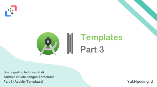 Make coding faster on Android Studio with Templates — Part 3 (Activity ...