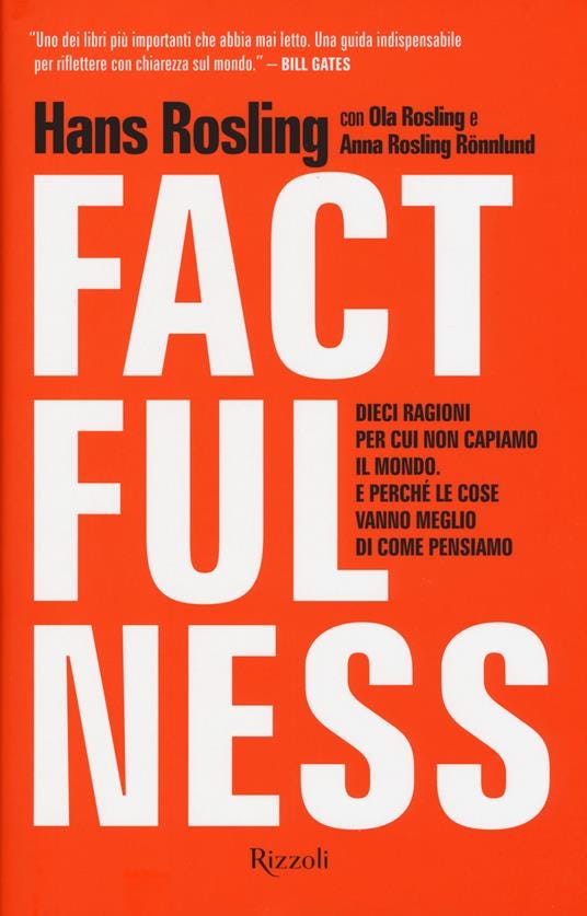 Factfulness: dieci ragioni per capire il mondo