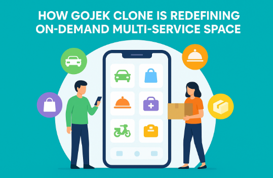 How Gojek Clone is Redefining the On-Demand Multi-Service Space