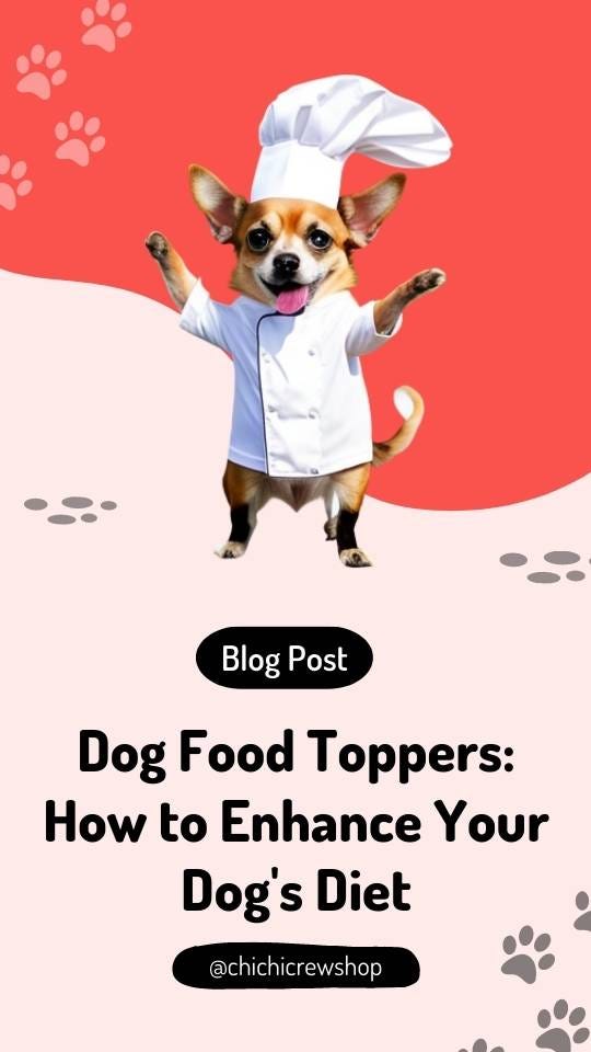 Dog Food Toppers How to Enhance Your Dog’s Diet by Justin Anderson