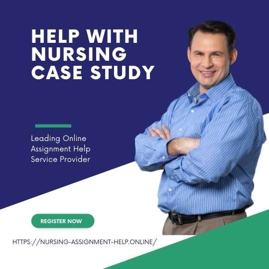 nursing case study quizlet