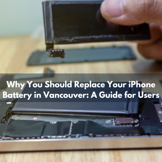 Why You Should Replace Your IPhone Battery In Vancouver A Guide For   1*DC7NmiXfPHg9qdGrOvzWMg 