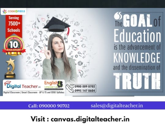 the goal of education is the advancement of knowledge. DigitalTeacher Hydbd