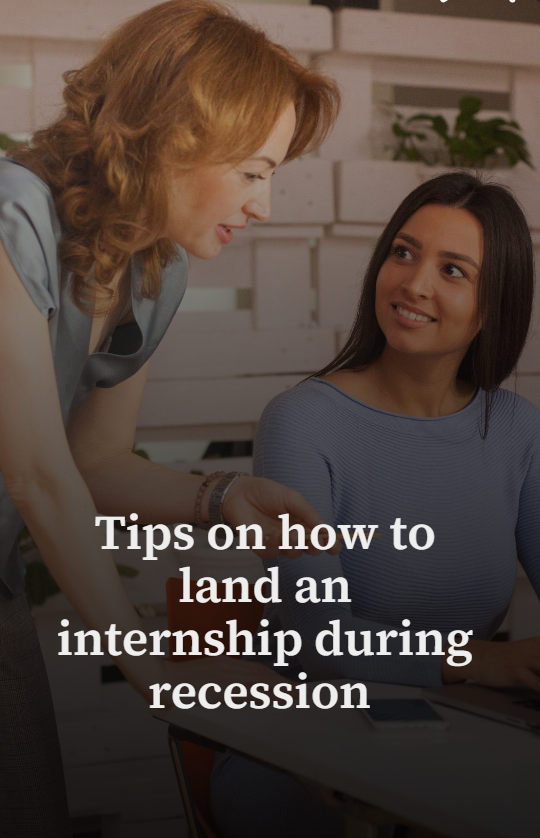 Tips On How To Land An Internship During Recession Techiexpert Medium