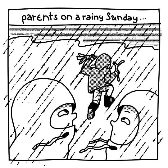 Parents on a rainy Sunday
