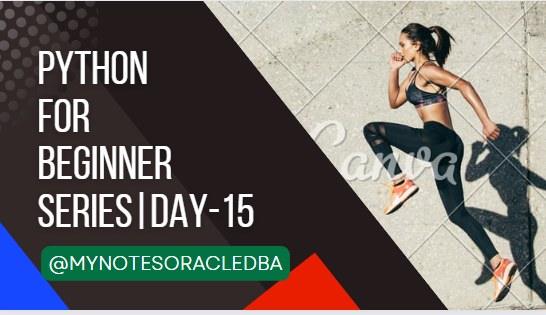 Python For Beginner Series|Day-15 | by MynotesoracleDBA | Geek Culture ...