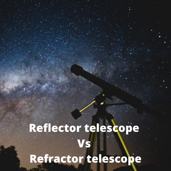 Reflector telescope Vs Refractor telescope | by Best telescopes guide |  Medium