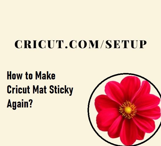 How to Make Cricut Mat Sticky Again? by CricutDesignSpacesetup Medium