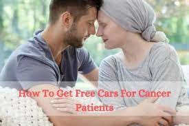 How To Get Free Cars for Cancer Patients From Government 2022 by