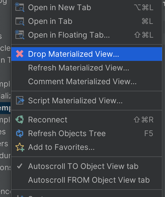 Drop materialized in the context menu.