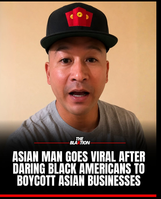 Challenge Accepted: Asian Man Dares Black People To Boycott Asian Owned Businesses