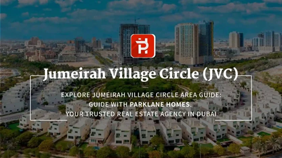 Jumeirah Village Circle Dubai: Area Guide, Property Prices & Investment Potential