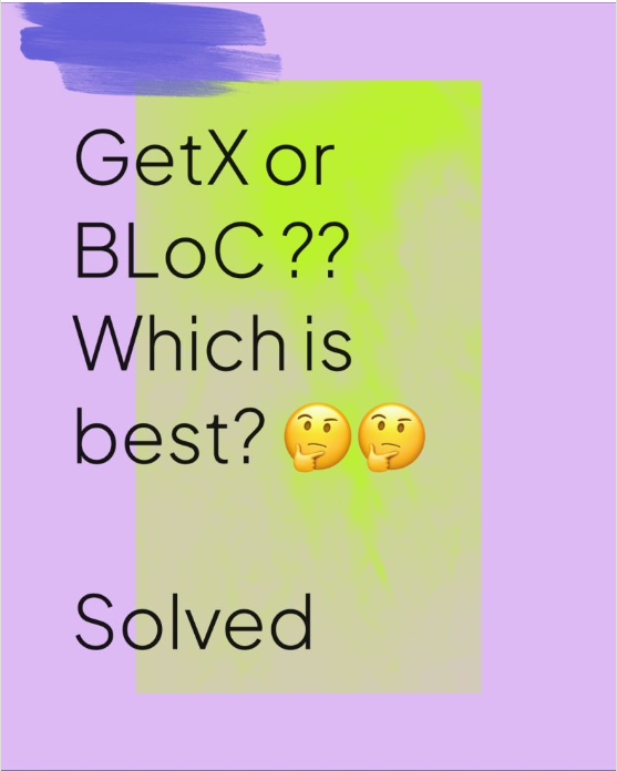 GetX or BloC ? Which is best ?. Hey fellow flutter developers. Its been ...