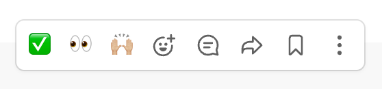 A screenshot of a context menu on Slack, which consists of a few emojis and action buttons.