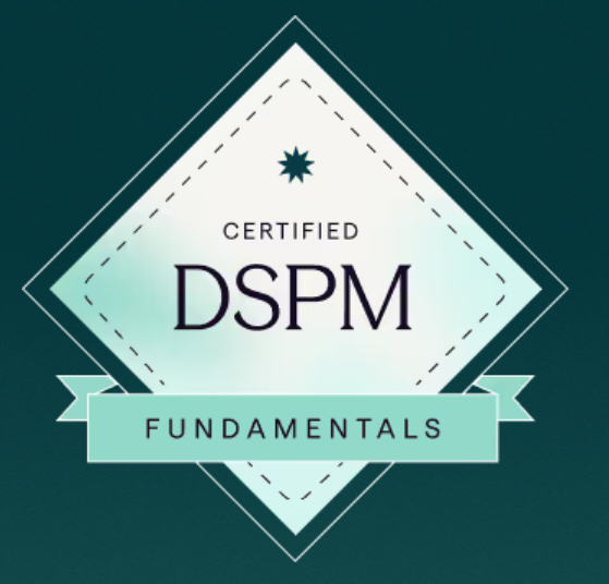 What I Learned from Certified DSPM Fundamentals — and Why I’m Excited About Cyera’s Approach to…